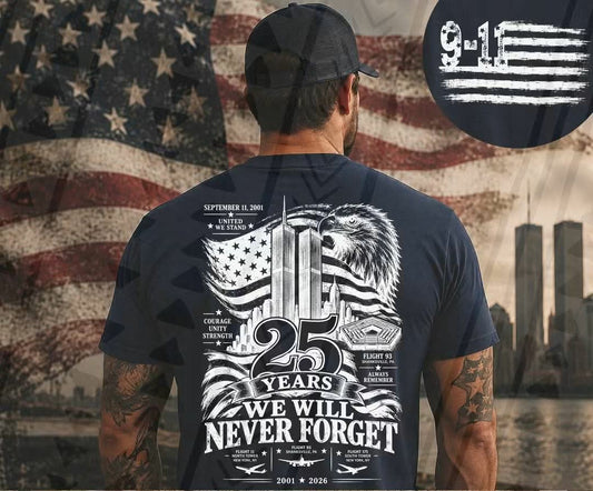 9/11 25 Years - Never Forget