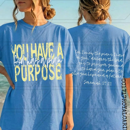 You have Purpose