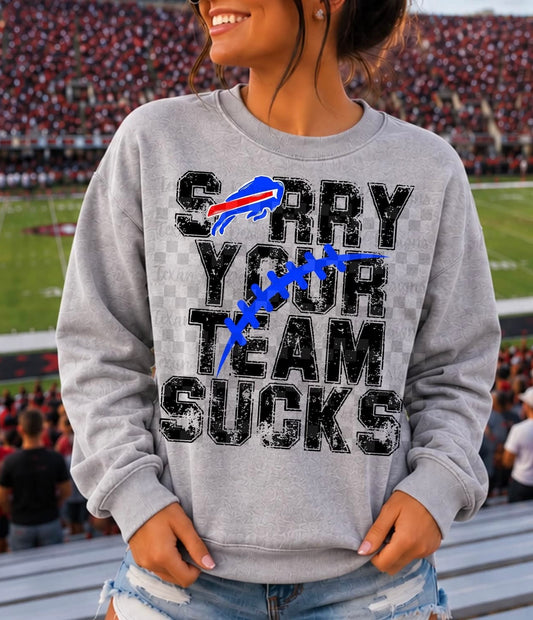 Sorry Your Team Sucks