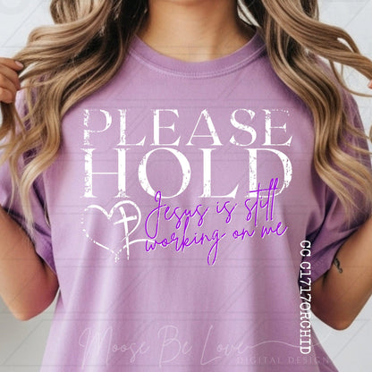 Please Hold - Jesus is still working