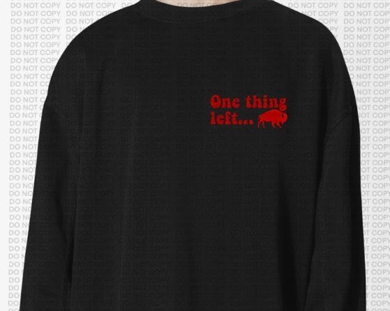 One Thing Left…..Win It ALL (multicolor)